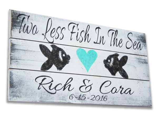 Newlywed gift, two less fish in the sea personalized sign, Beach wedding  decor and gift