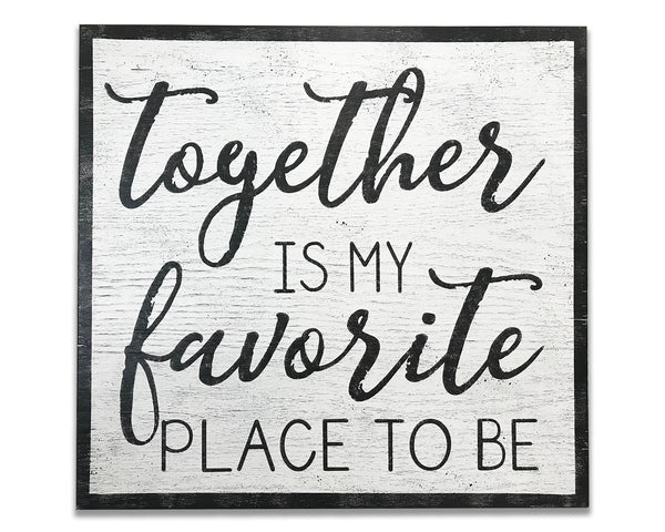 Together Is Our Favorite Place To Be Sign -  Portugal
