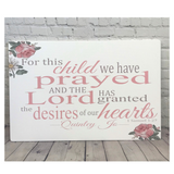 For This Child We Have Prayed Girls Nursery Wood Canvas Sign