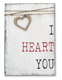 I Heart You Wooden Wall Sign