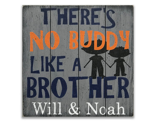 There's No Buddy Like A Brother Personalized Boys Wall Decor