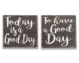 Today Is A Good Day Wood Sign Wall Decor