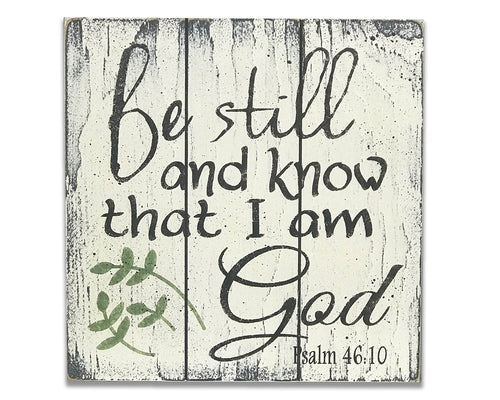 be still and know that i am God wood inspirational faith sign