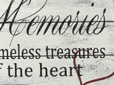 Memories Are Timeless Treasures Of The Heart Wood Sign