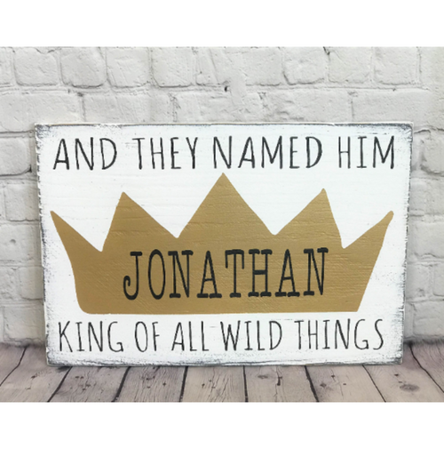 And They Named Him King of All the Wild Things Personalized Nursery Decor