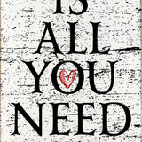 All You Need Love Valentines Day Decor