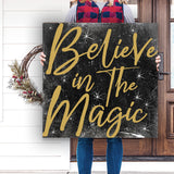 Believe In The Magic Christmas Sign