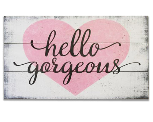 Hello Gorgeous Wood Sign Girls Wall Decor