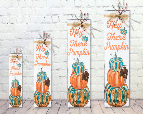 Hey There Pumpkin Porch Sign