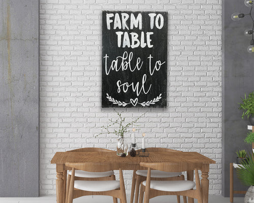 Farm To Table To Soul Dining Room Sign