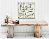 be still and know that i am God wood inspirational faith sign