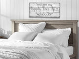 You Are My Happily Ever After Pallet Sign Wedding Anniversary