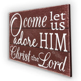O Come Let Us Adore Him Rustic Wood Sign