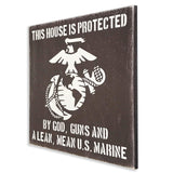This House Is Protected By Gods Guns And A Lean Mean US Marine Wood Sign
