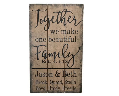 Together We Make One Beautiful Family Blended Family Name Sign